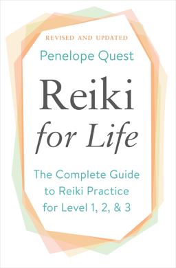 Reiki for Life (Updated Edition) The Complete Guide to Reiki Practice for Levels 1, 2 And 3  9781101983263 Front Cover