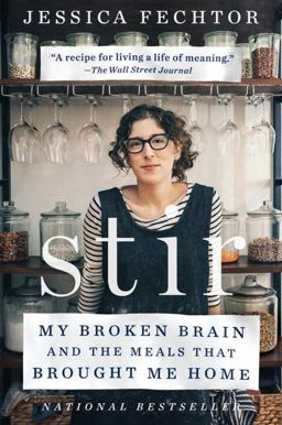 Stir My Broken Brain and the Meals That Brought Me Home  9781101983638 Front Cover