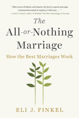 All-Or-Nothing Marriage How the Best Marriages Work  9781101984345 Front Cover