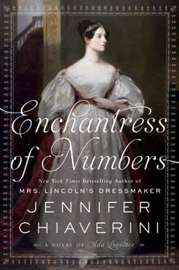 Enchantress of Numbers A Novel of ADA Lovelace  9781101985205 Front Cover