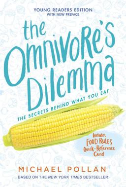 The Omnivore's Dilemma for Kids: The Secrets Behind What You Eat  9781101993835 Front Cover