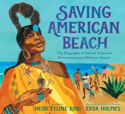 Saving American Beach The Biography of African American Environmentalist Mavynee Betsch  9781101996294 Front Cover