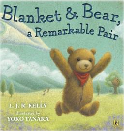 Blanket and Bear, a Remarkable Pair