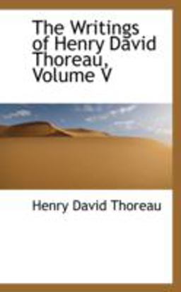 The Writings of Henry David Thoreau