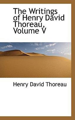 The Writings of Henry David Thoreau