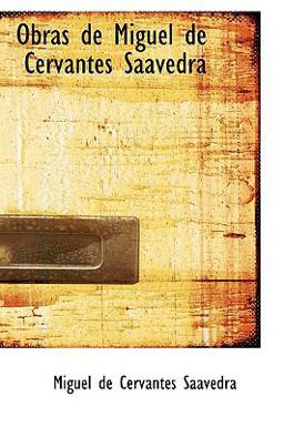 Obras de Miguel de Cervantes Saavedr