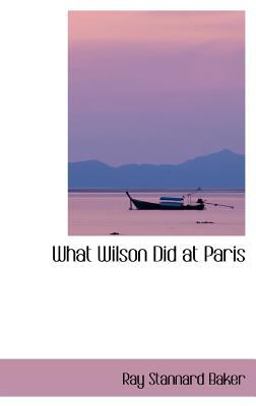 What Wilson Did at Paris