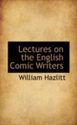 Lectures on the English Comic Writers
