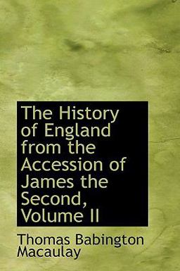 The History of England from the Accession of James The