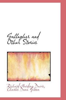 Gallegher and Other Stories Gallegher and Other Stories