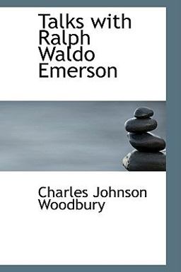 Talks with Ralph Waldo Emerson