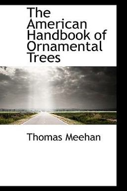 The American Handbook of Ornamental Trees