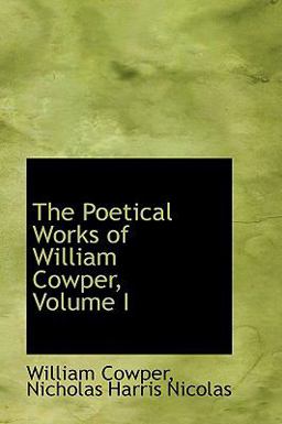 The Poetical Works of William Cowper