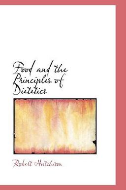 Food and the Principles of Dietetics