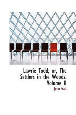 Lawrie Todd; or, the Settlers in the Woods