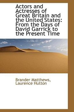 Actors and Actresses of Great Britain and the United States