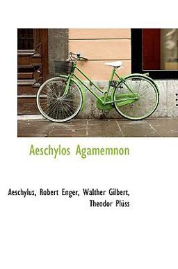 Aeschylos Agamemnon (German Edition)