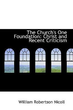 The Church's One Foundation The Church's One Foundation