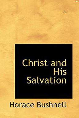 Christ and His Salvation Christ and His Salvation