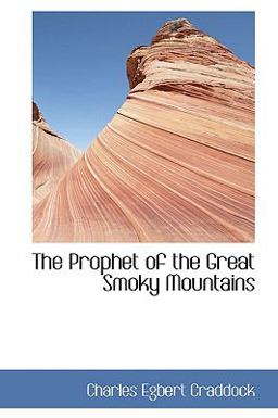 The Prophet of the Great Smoky Mountains