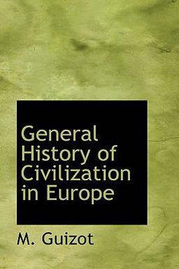 General History of Civilization in Europe