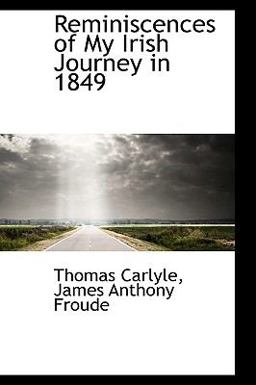 Reminiscences of My Irish Journey In 1849