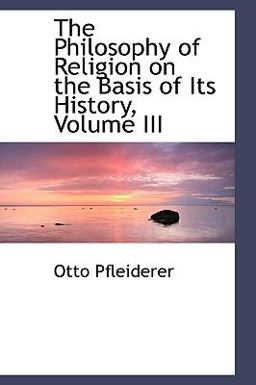 The Philosophy of Religion on the Basis of Its History