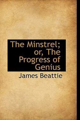 The Minstrel; or, the Progress of Genius