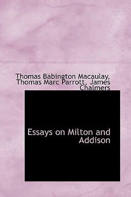 Essays on Milton and Addison
