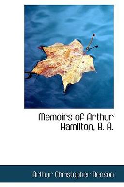 Memoirs of Arthur Hamilton, B A
