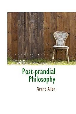 Post-Prandial Philosophy