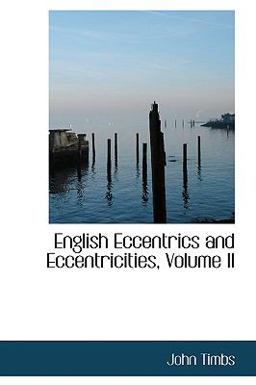 English Eccentrics and Eccentricities