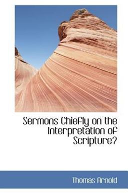 Sermons Chiefly on the Interpretation of Scripture