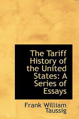The Tariff History of the United States