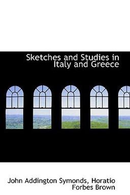 Sketches and Studies in Italy and Greece