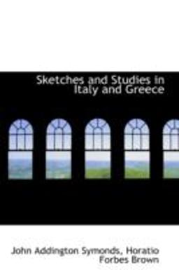 Sketches and Studies in Italy and Greece