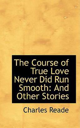 The Course of True Love Never Did Run Smooth