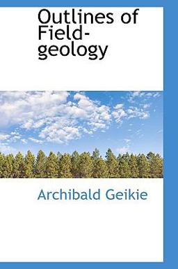 Outlines of Field-Geology