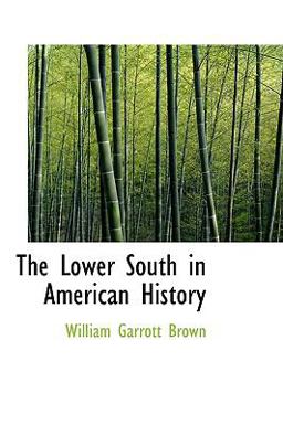 The Lower South in American History