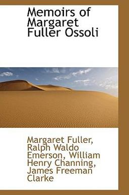 Memoirs of Margaret Fuller Ossoli