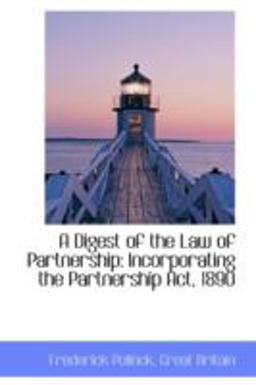 A Digest of the Law of Partnership