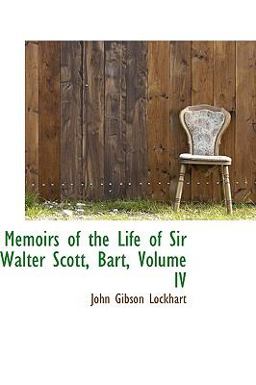 Memoirs of the Life of Sir Walter Scott, Bart