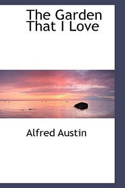 The Garden That I Love