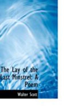 The Lay of the Last Minstrel