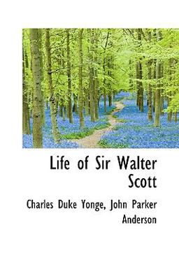 Life of Sir Walter Scott