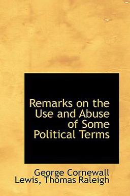 Remarks on the Use and Abuse of Some Political Terms