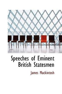 Speeches of Eminent British Statesmen