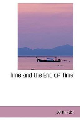 Time and the End of Time Time and the End of Time