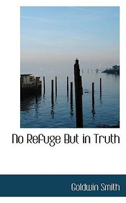 No Refuge but in Truth