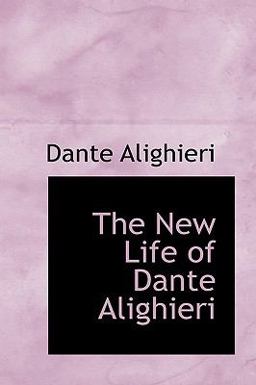 The New Life of Dante Alighieri